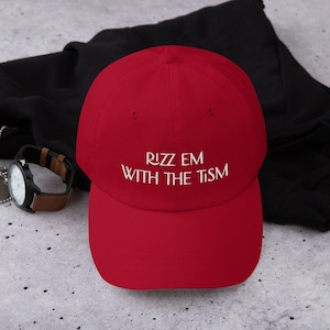 Rizz Em With The Tism Hat, Rizz Gift, Autism Awareness Hat, Autism Mom Gift, Autism Embroidery, Gift For Autistic Adult