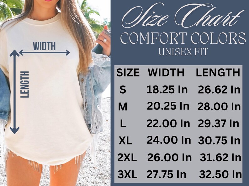 May include: Size chart for unisex t-shirts in Comfort Colors. The chart shows the width and length in inches for sizes S, M, L, XL, 2XL, and 3XL.