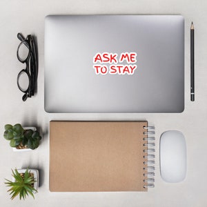 ask me to stay Sticker, ask me to stay, 90er Tv Quotes Sticker
