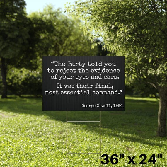 Orwell Protest Yard Sign | Anti-Fascism Garden Decor | Abolish ICE & Anti MAGA Signs