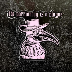 Feminist Sticker, Anti Patriarchy Decal, Car Sticker Feminism, Bumper Sticker, Feminist Epidemiologist Laptop Sticker, Water Bottle Sticker