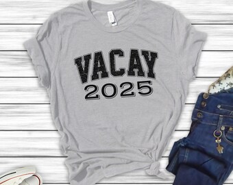 Vacay 2025 Unisex Jersey Tee - Summer Vibe Shirt, Travel T-Shirt, Vacation Outfit, Casual Wear, Matching Family Vacation Shirt