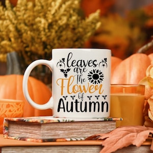 Autumn Leaves - Ceramic Coffee Mug 11oz, Falling Leaves, Leaves are the Flower of Autumn
