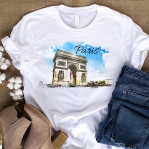 Paris France Shirt -  France Shirt, Eiffel Tower Shirt, Gift For Paris Lover, Vacation in Paris Tee, France Souvenir, Arc de Triomphe