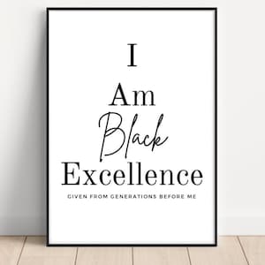 black excellence wall art, inspirational printable art, black art, positive affirmation, black girl magic, black boy joy, bedroom wall decor
