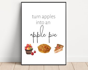 Turn Apples Into Apple Pie Print, Autumn Print, Printable Wall Art, Thanksgiving Wall Art, Autumn Decor, Fall Wall Decor, Downloadable Art