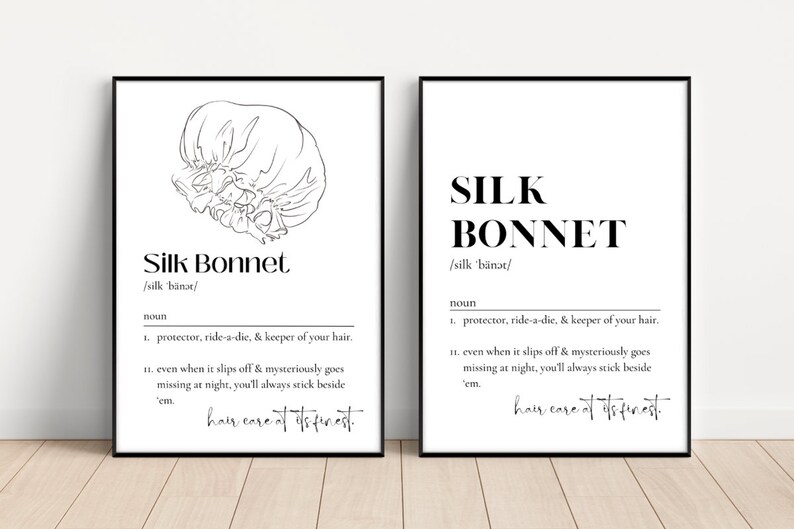Puede incluir: Dos impresiones de arte imprimibles en blanco y negro con la palabra "Silk Bonnet" y una definici&oacute;n de la palabra. La definici&oacute;n incluye la frase "protector, ride-a-die, & guardi&aacute;n de tu cabello." y "cuidado del cabello en su m&aacute;xima expresi&oacute;n".