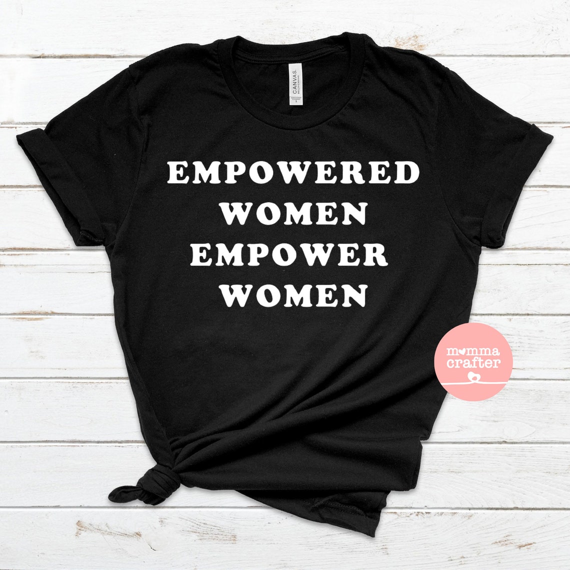 Empowered Women Empower Women Shirt Girl Power Shirt | Etsy