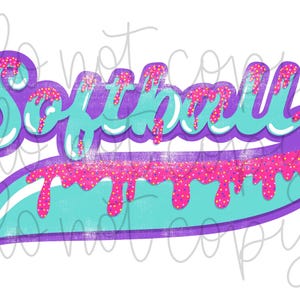 May include: Softball graphic with a turquoise blue and purple background. The word "Softball" is written in a dripping font with pink and white sprinkles.