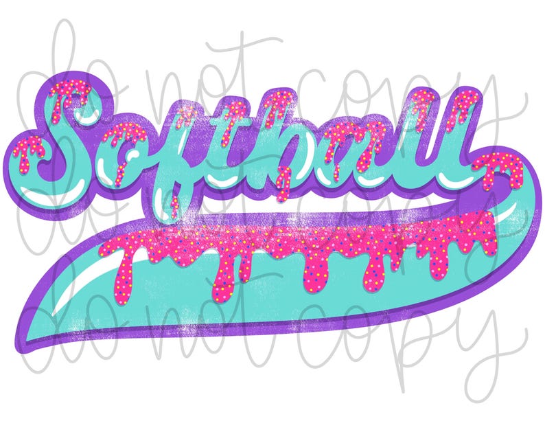 May include: Softball graphic with a turquoise blue and purple background. The word "Softball" is written in a dripping font with pink and white sprinkles.