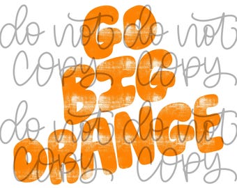 Tennessee Digital Design - UT Shirt Design - Tenn Football Design - Orange Shirt Design - Go Big Orange