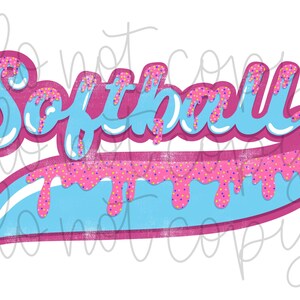 May include: Softball graphic with pink and blue dripping frosting and sprinkles. The word "Softball" is in a white outline with a pink background.