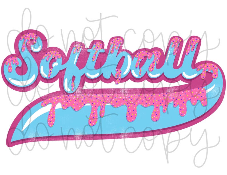 May include: Softball graphic with pink and blue dripping frosting and sprinkles. The word "Softball" is in a white outline with a pink background.