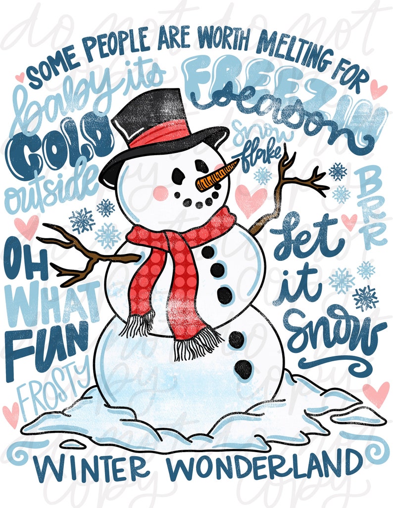 Może przedstawiać: Bałwan w czerwono-białej szalce i czarnym cylindrze. Bałwan stoi w śnieżnym krajobrazie z tekstem "Some people are worth melting for baby it's season, oh what fun, frosty, let it snow, winter wonderland" wok&oacute;ł niego.