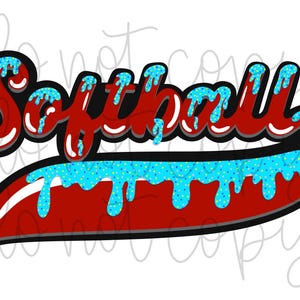May include: Red and black softball graphic with blue and yellow glitter dripping down the sides. The word "Softball" is in a bold, stylized font.