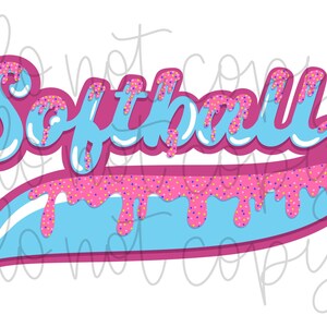 May include: Softball graphic with a blue and pink dripping design and sprinkles. The word "Softball" is written in a stylized font.