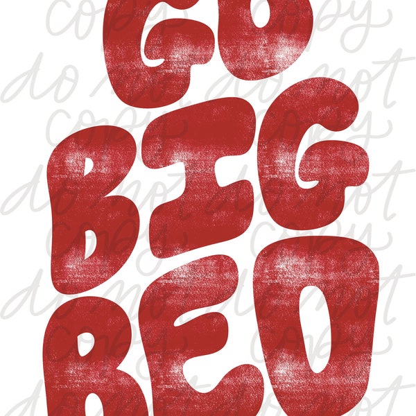 Go Big Red PNG - Go Big Red Design - Go Big Blue PNG - Go Big Blue Design