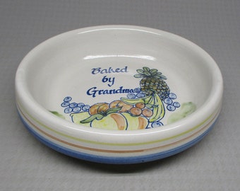 Louisville Stoneware pie dish , " Baked By Grandma " with fruit decoration ( pineapple etc )