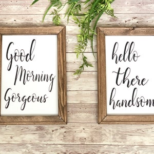 Good morning gorgeous, hello there handsome reverse canvas sign set. Farmhouse bathroom /bathroom signs/bedroom decor/bedroom wall art