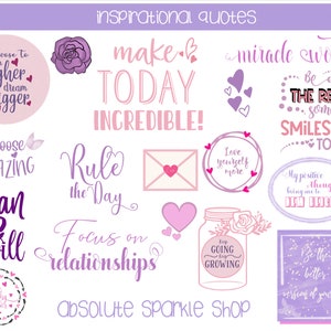 May include: A collection of inspirational quotes in shades of purple and pink. The quotes include phrases like "Choose Amazing," "Make Today Incredible," and "Be the better version of yourself." The words are in various fonts and styles.