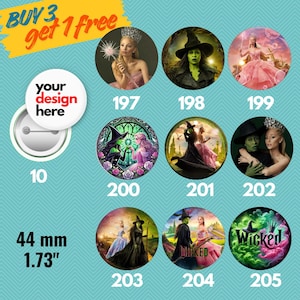 Puede incluir: Colección de botones redondos con varios diseños, incluyendo imágenes de personajes del musical "Wicked". Un botón presenta el texto "your design here". Los botones miden 44 mm de diámetro.
