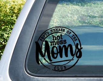 Car Decal Hot Mess Moms, Alternative, Vinyl Decal, Mama, Chaos Coordinator, Mom Life, Funny Car Decal, Mother of Mayhem, Window Decal, Kids