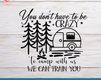 Crazy Camping SVG: Funny Camper Design (Digital Download)
