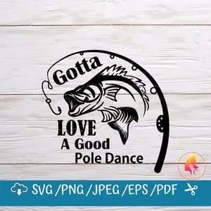 Gotta Love A Good Pole Dance svg , SVG files for cricut / Instant Download Fot Cricut Design Space