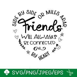 Des amis côte à côte ou à des kilomètres de distance seront toujours connectés par coeur Fichiers Svg, SVG pour cricut / Instant Download Fot Cricut Design Space