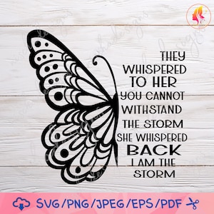 They Whispered To Her You Cannot Withstand The Storm Svg, Svg Files for cricut / Instant Download Fot Cricut Design Space