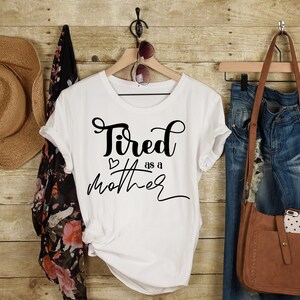 Stanco come una madre, file SVG per cricut / Download istantaneo per Cricut Design Space