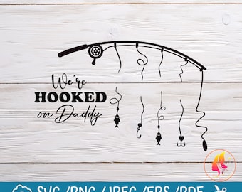 Hooked On Daddy Fishing SVG: Cricut Cut File (Digital Download)