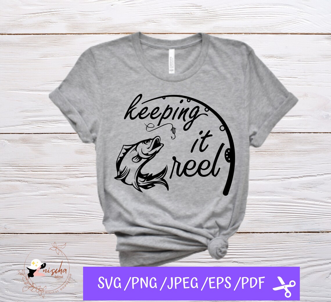 Download Keeping it reel svg Fishing Lovers SVG SVG files for ...