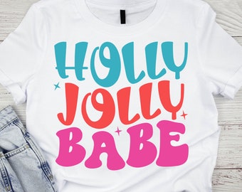 Holly Jolly Babe SVG: Arquivos de corte de Natal (download digital)