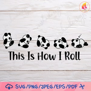 É assim que eu rolo arquivos Panda SVG, SVG para cricut / Download instantâneo para Cricut Design Space