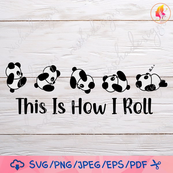 This is How I Roll Panda SVG,  SVG files for cricut / Instant Download Fot Cricut Design Space