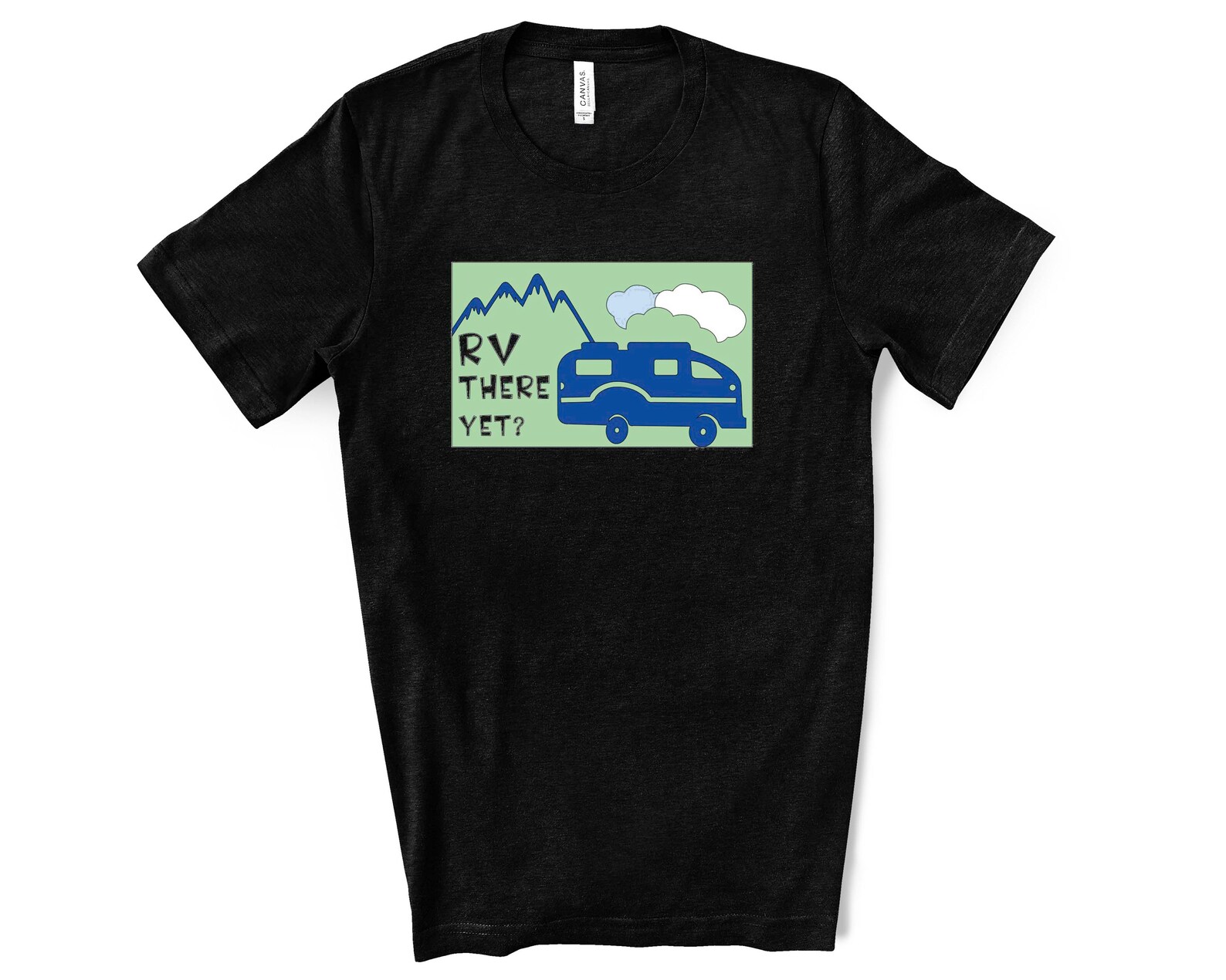 rv there yet t shirt