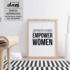 Empowered Women Empower Women Printable Art - Feminism Print - Girl Power Feminist Quote - Best Friend Gift - Inspirational Quote