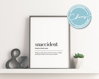 Digital Snaccident Definition Print, Printable Wall Art, Dictionary Art Prints, Funny Kitchen Decor, Quote Prints, Minimalist Print