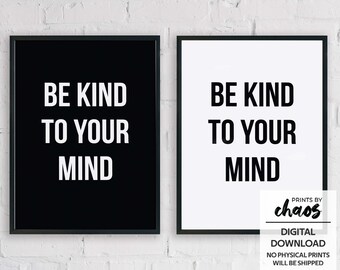 Be Kind To Your Mind Digital Print - Motivational Wall Art - Inspirational Quote - Positive Quotes - Mental Health Art - Psychology Art