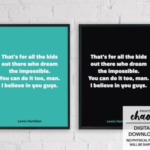 Dream the impossible quote - Lewis Hamilton, Sports Inspirational Print, Formula 1 Wall Art, F1 print, Mercedes Wall Art, Car Lovers Print