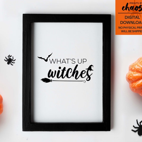 What's up Witches Halloween Wall Art, Halloween Home Decor, Halloween Type Poster, Halloween Quotes, Fall Wall Art | Instant Download