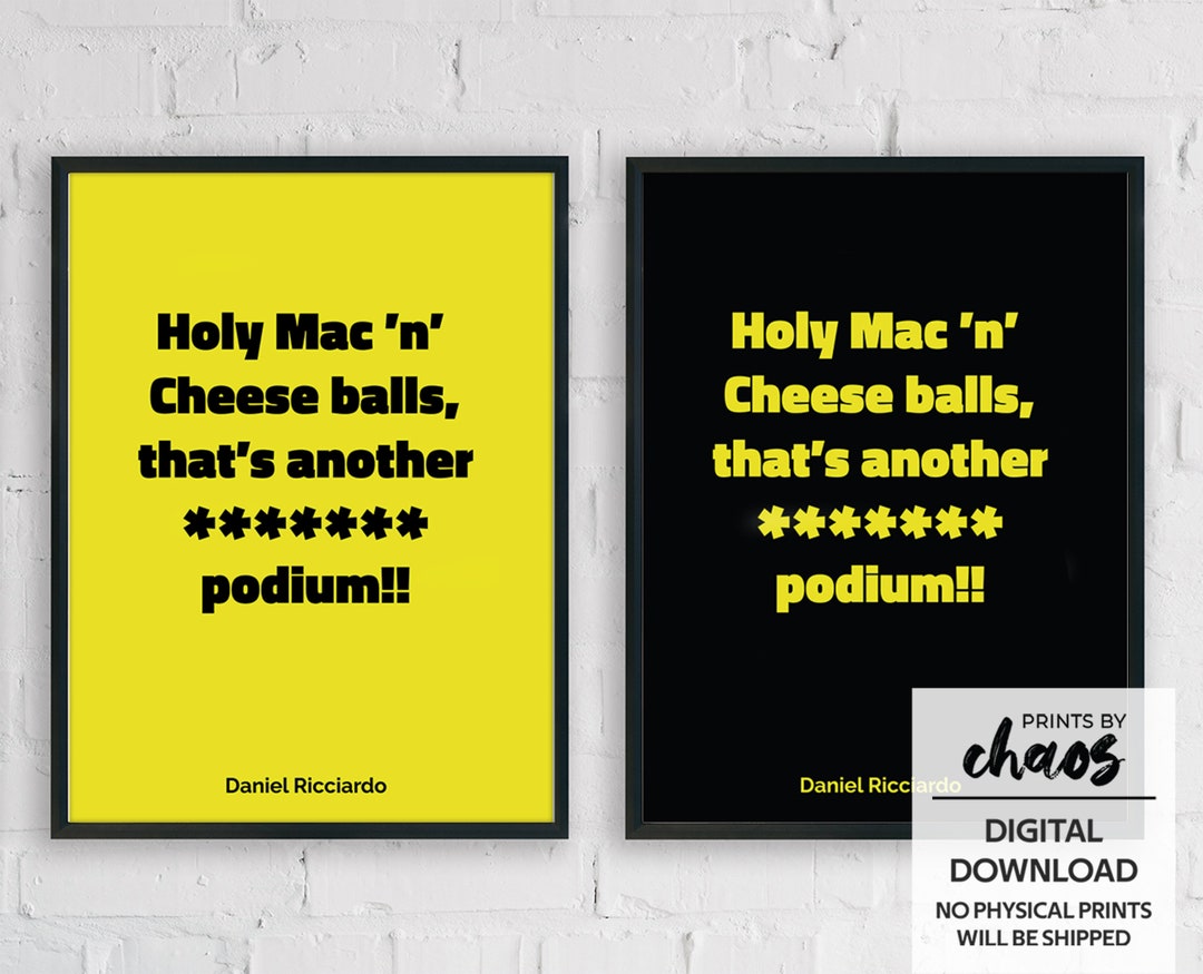 Holy Mac 'n' Cheese bolas, ¡ese es otro podio **! - Cita de Daniel Ricciardo,  impresión inspiradora deportiva, arte de pared de Fórmula Uno, Renault -  Etsy México, image size:1080x875