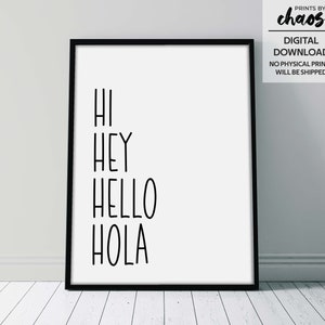 Hi Hey Hello Hola デジタルプリント - ウェルカムプリント - 廊下のウェルカムサイン - 玄関の壁 - モノクロの壁アート - 白黒プリント