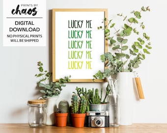 Glück mich druckbare Wandkunst - viel Glück Geschenk - irische Geschenke - Kleeblätter Druck - St. Patricks Day Wandkunst - irische Druckkunst - digitaler Download