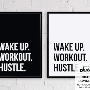 Wakeup Workout Hustle Digital Print - Motivational Wall Art - Inspirational Quote - Gym Wall Art - Exercise Room - Fitness Room - Gym Boss