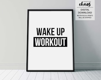 Wakeup Workout Digital Print - Motivational Wall Art - Inspirational Quote - Gym Wall Art - Exercise Room - Fitness Room - Home Gym Signs