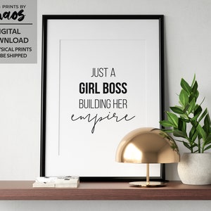 Just a Girl Boss Building Her Empire, Inspirational Printable Decor, Motivational Sign, Home Decor, Office Decor, Motivational Quote