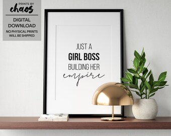 Just a Girl Boss Building Her Empire, Inspirational Printable Decor, Motivational Sign, Home Decor, Office Decor, Motivational Quote
