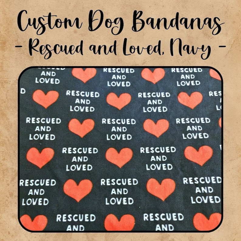 Custom Dog Bandanas With Name Embroidery. Rescued and Loved Navy